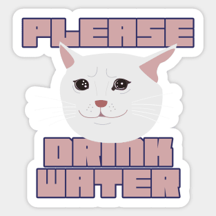 Please Drink Water Sticker